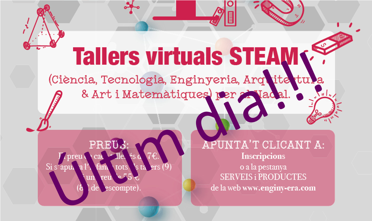 &Uacute;ltim dia per apuntar-se als tallers virtuals STEAM de Nadal d'ENGINY-era! Tic tac tic tac...