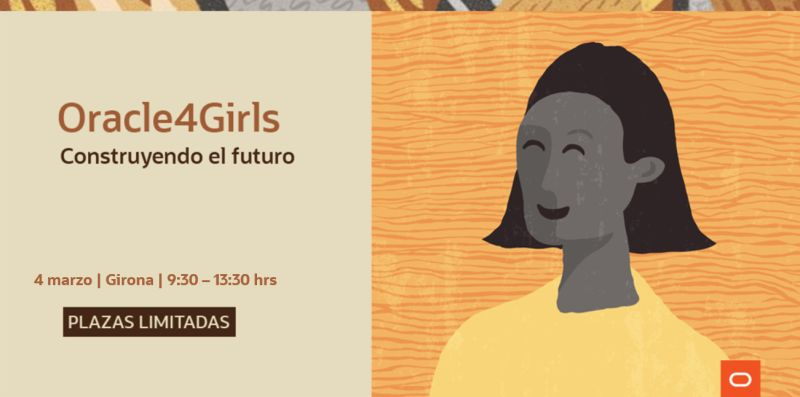 El projecte Oracle4Girls arriba a Girona!!! Tallers cient&iacute;fics-tecnol&ograve;gics per a nenes de 4 a 17 anys i xerrades per a persones tutores. Us hi esperem!