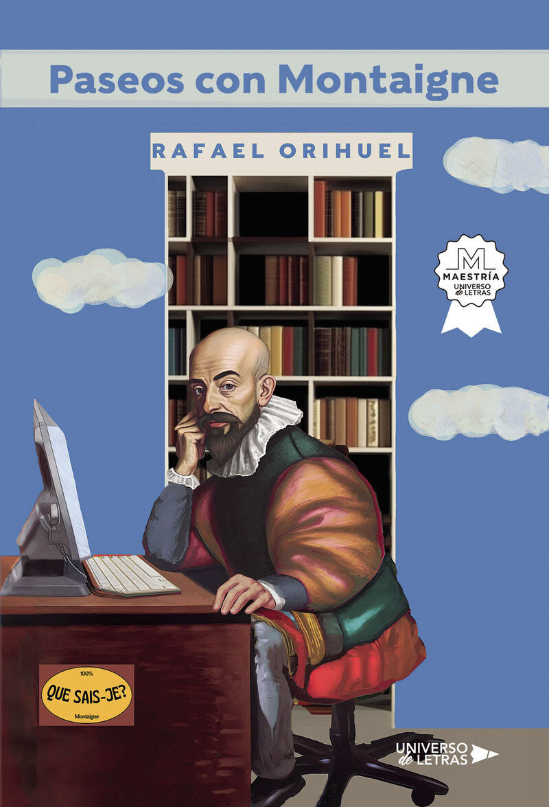 Presentación del libro de Rafael Orihuel "Paseos con Montaigne".